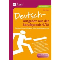 Deutsch-Aufgaben aus der Berufspraxis, Klasse 9/10 von Auer Verlag in der AAP Lehrerwelt GmbH