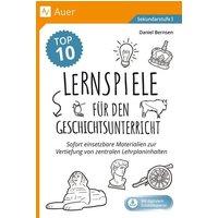 Die Top 10 Lernspiele für den Geschichtsunterricht von Auer Verlag in der AAP Lehrerwelt GmbH