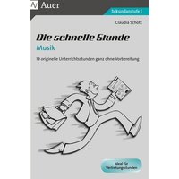 Die schnelle Stunde Musik von Auer Verlag in der AAP Lehrerwelt GmbH