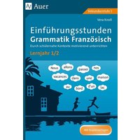 Einführungsstunden Grammatik Französisch Lj. 1-2 von Auer Verlag in der AAP Lehrerwelt GmbH