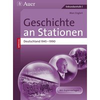 Geschichte an Stationen Deutschland 1945-1990 von Auer Verlag in der AAP Lehrerwelt GmbH