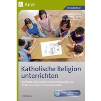 Katholische Religion unterrichten, Klasse 1/2 von Auer Verlag in der AAP Lehrerwelt GmbH