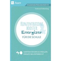 Konzentrationsbooster & Energizer für die Schule von Auer Verlag in der AAP Lehrerwelt GmbH