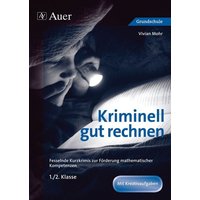 Kriminell gut rechnen 1.-2.Klasse von Auer Verlag in der AAP Lehrerwelt GmbH