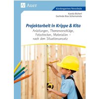 Projektarbeit in Krippe und Kita von Auer Verlag in der AAP Lehrerwelt GmbH