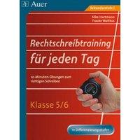 Rechtschreibtraining für jeden Tag, Klasse 5/6 von Auer Verlag in der AAP Lehrerwelt GmbH