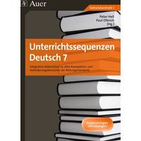 Unterrichtssequenzen Deutsch 7 von Auer Verlag in der AAP Lehrerwelt GmbH