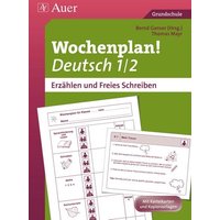 Wochenplan Deutsch 1/2, Erzählen/Freies Schreiben von Auer Verlag in der AAP Lehrerwelt GmbH