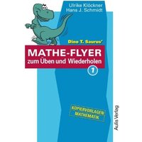 Dino T. Saurus' Mathe-Flyer zum Üben und Wiederholen 1 von Aulis Verlag in Friedrich Verlag GmbH