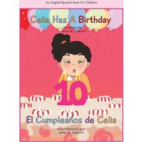 Celia Has a Birthday / Es El Cumpleaños De Celia von Authorhouse