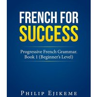 French for Success von Authorhouse