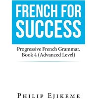 French for Success von Authorhouse