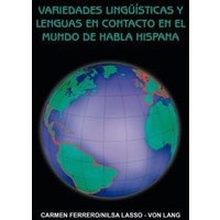 Variedades Ling Sticas y Lenguas En Contacto En El Mundo de Habla Hispana von Authorhouse