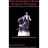 When the Student is Ready, the Teacher Will Appear von Trafford Publishing