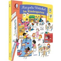 Mein großes Wörterbuch - Im Kindergarten von Auzou