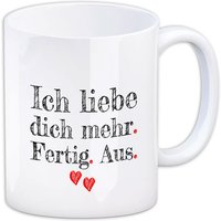 Kaffeebecher "Ich Liebe dich mehr. Fertig. Aus." aus Keramik, 330ml von Avandu GmbH