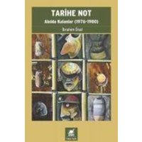 Tarihe Not - Akilda Kalanlar 1976-1980 von Ayrinti Yayinlari