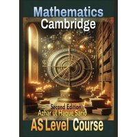 Cambridge Mathematics AS Level Course von Azhar Sario Dubai