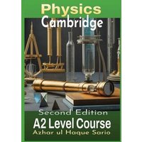 Cambridge Physics A2 Level Course von Azhar Sario Dubai