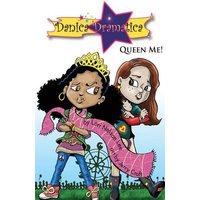 Danica Dramatica: Queen Me! von Yvette Benavidez Garcia