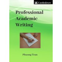 Professional Academic Writing von Cfm Media