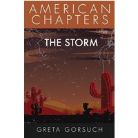 The Storm: American Chapters von Shortridge Books