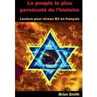 Le peuple le plus persécuté de l'histoire von BJS Books