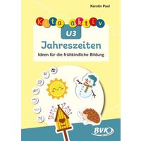 Kita aktiv U3 Jahreszeiten von BVK Buch Verlag Kempen GmbH