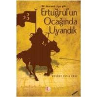 Ertugrulun Ocaginda Uyandik von Babiali Kültür Yayinciligi