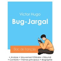 Réussir son Bac de français 2024 : Analyse de Bug-Jargal de Victor Hugo von Bac de français