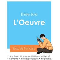 Réussir son Bac de français 2024 : Analyse de L'Oeuvre d'Émile Zola von Bac de français