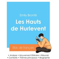 Réussir son Bac de français 2024 : Analyse des Hauts de Hurlevent de Emily Brontë von Bac de français