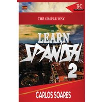 The Simple Way to Learn Spanish 2 von BadCreative