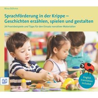 Sprachförderung in der Krippe - Geschichten erzählen, spielen und gestalten von Bananenblau