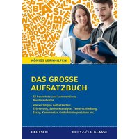 Das große Aufsatzbuch für die 10.-12./13. Klasse. von Bange, C