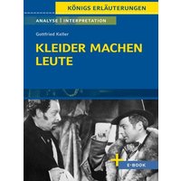 Kleider machen Leute von Gottfried Keller- Textanalyse und Interpretation von Bange, C