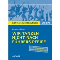 Zöller, E: Wir tanzen nicht nach Führers Pfeife/KE Spezial von Bange, C