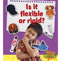 Is It Flexible or Rigid? von Bayard Publishing