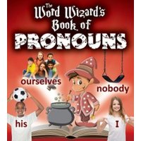 The Word Wizard's Book of Pronouns von Bayard Publishing