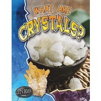 What Are Crystals? von Bayard Publishing