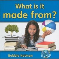 What Is It Made From? von Bayard Publishing