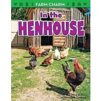 In the Henhouse von Bearport Publishing