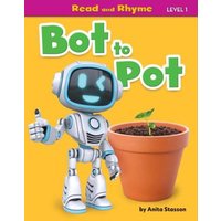 Bot to Pot von Bearport Publishing