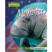 Florida Manatees: Warm Water Miracles von Bearport Publishing