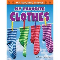 My Favorite Clothes von Bearport Publishing