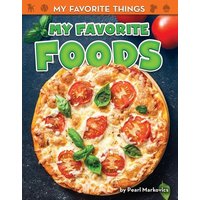 My Favorite Foods von Bearport Publishing