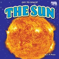 The Sun von Bearport Publishing