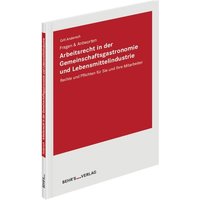 Arbeitsrecht in der Gemeinschaftsgastronomie und Lebensmittelindustrie von Behr's GmbH