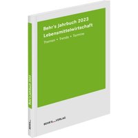 Behr's Jahrbuch für die Lebensmittelwirtschaft 2023 von Behr' s GmbH