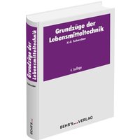 Grundzüge der Lebensmitteltechnik von Behr's GmbH